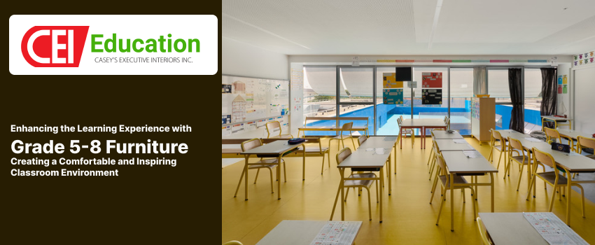 Enhancing the Learning Experience with Grade 5-8 Furniture